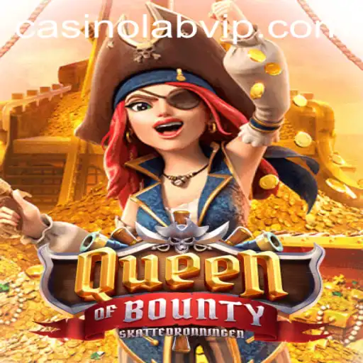 Queen of Bounty: A Thrilling Adventure Awaits at CasinoLab